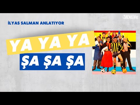 Bir Film - İlyas Salman ve Ya Ya Ya Şa Şa Şa (1985)