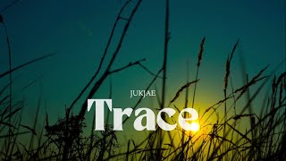 Jukjae 'TRACE' Lyrics/ENG/HAN/ROM (적재 '흔적' 가사)