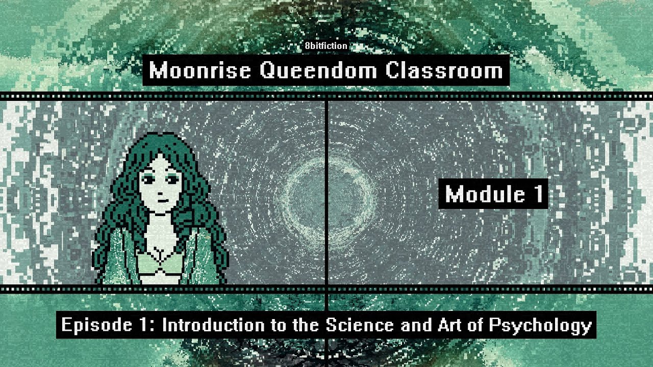 Moonrise Queendom Classroom 1: Introduction to the Science and Art of Psychology