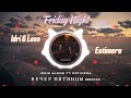 Idris & Leos – Вечер пятницы (Vecher Pyatnitsy) | Estimera Afrobeat EDM Remix 2025 🔥
