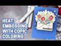 Heat Embossing with Copic Coloring - Honey Bee Stamps