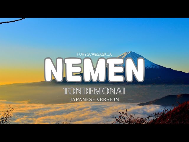 NEMEN - FORYSCA u0026 SASKIA | TANDEMONAI (LYRICS JAPANESE VERSION) class=