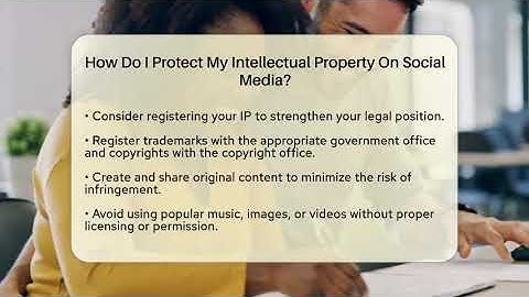 How Do I Protect My Intellectual Property On Social Media? - Everyday-Networking