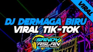 Dj Dermaga Biru Viral TikTok By Sandy Aslan