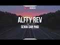 Alffy Rev Ft. Farhad - Senja & Pagi (Lyrics)