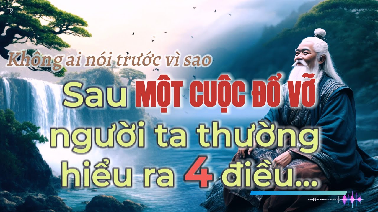 Sau Một Cuộc Đổ Vỡ, Người Ta Thường Hiểu Ra 4 Điều Này… Nhưng Không Ai Nói Trước