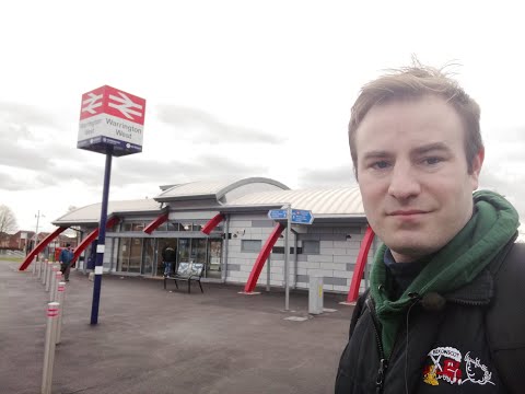 A trip to the Brand New Warrington West Station and exploring Warrington.