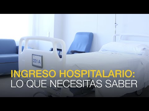 Todo lo que necesitas saber antes de tu cirugía: Ingreso Hospitalario