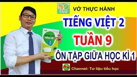 Vở thực hành Tiếng Việt 2 Tuần 9 | Ôn tập Giữa học kì 1  I Há miệng chờ sung