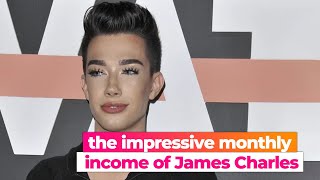 The IMPRESSIVE monthly income of JAMES CHARLES!
