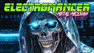 ELECTROMANCER | 'Metal Messiah' NEW ALBUM OUT NOW!