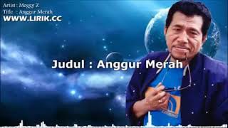 Video thumbnail of "Meggy z - Anggur merah || lagu Meggy z || Anggur merah"