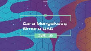 Cara Mengakes Simeru Universitas Ahmad Dahlan