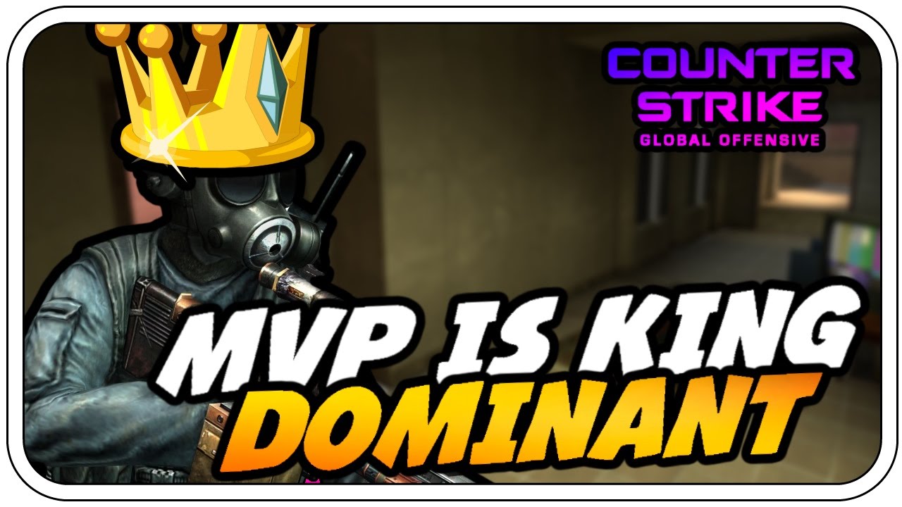 DER DOMINANTE KÖNIG - CS:GO: MVP IS KING #002 - Let's Play CS:GO ...