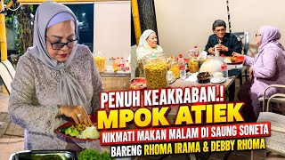 EXCITING DINNER WITH MPOK ATIEK AT SAUNG SONETA WITH THE KING OF DANGDUT RHOMA IRAMA