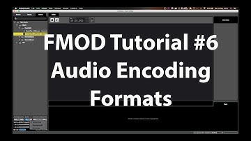 FMOD Tutorial #6 - Audio Encoding Formats