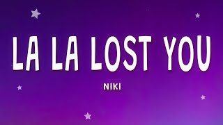 NIKI - La La Lost You (Lyrics)