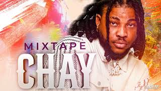Dj Chalamix - CHAY (Mixtape)