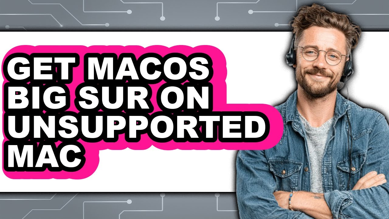 How to Get Macos Big Sur on Unsupported Mac - Step by Step - YouTube