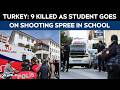 Turkey School Shooting | 5 Guns, 7 Magazines: 13-Year-Old Kills 9, Then Shoots Self In Turkey
