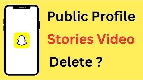 Snapchat Public Profile Stories Se Video Delete Kaise Kare