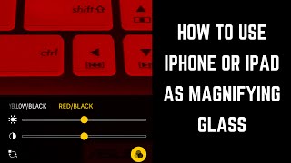 How to Use iPhone or iPad as Magnifying Glass screenshot 5