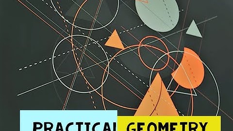 Practical Geometry Basic | Construction of Triangle