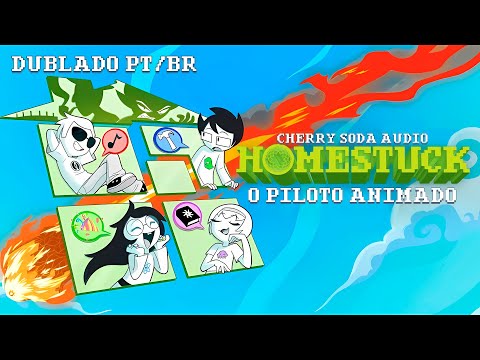 Homestuck: O Piloto Animado (Dublado PT/BR)