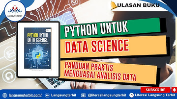 PYTHON UNTUK DATA SCIENCE: Panduan Praktis Menguasai Analisis Data