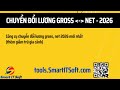 Cộng cụ chuyển đổi lương gross - net 2026 - miễn phí | Tools.SmartITSoft.com