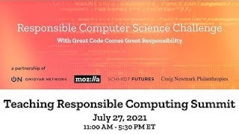 Teaching Responsible Computing Summit,  July 27, 2021 (trimmed)