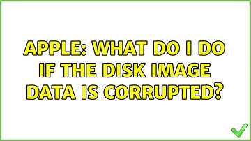 Apple: What do I do if the disk image data is corrupted? (2 Solutions!!)