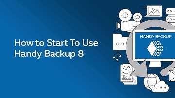How to start using Handy Backup 8 - Video Tutorial