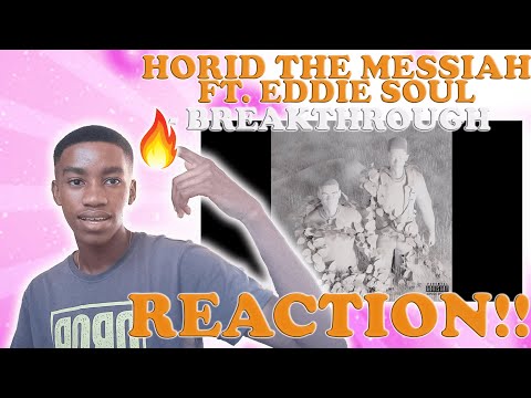 STAR KID REACTS TO HORID THE MESSIAH - BREAKTHROUGH FT. EDDIE SOUL | SA UPCOMING EP 17