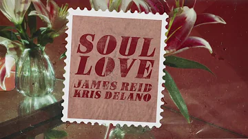 James Reid and Kris Delano - Soul Love (Official Lyric Video) | Careless Music