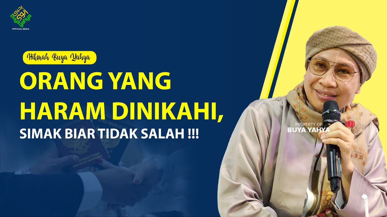 Orang Yang Haram Dinikahi, SIMAK BIAR TIDAK SALAH ❗ - Hikmah Buya Yahya