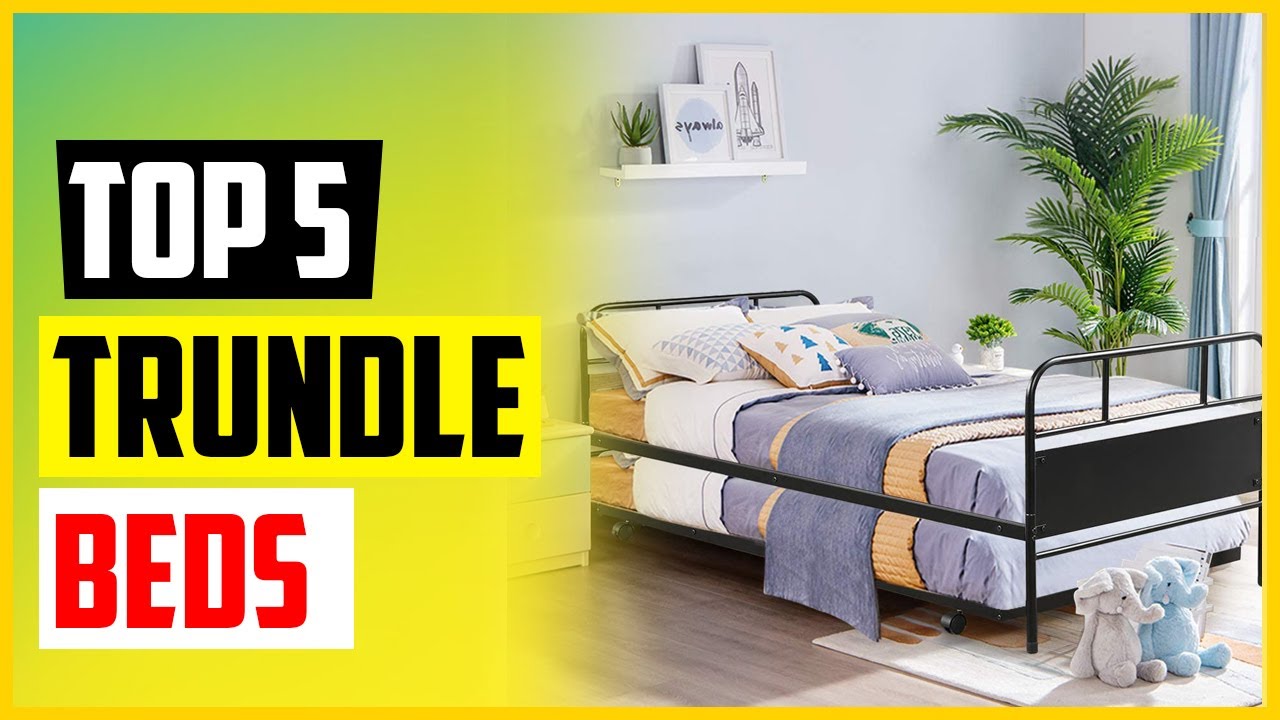 Top 5 Best Pop Up Trundle Beds in 2022