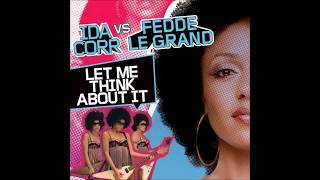 Ida Corr – Let Me Think About It Play Let Me Think About It (Remixes) by Ida Corr & Fedde Le
