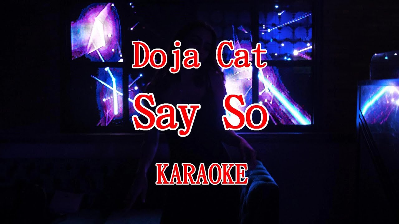 【KARA PAPA】Doja Cat Say So [KARAOKE] YouTube