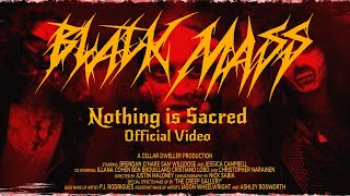 Black Mass - Nothing Is Sacred