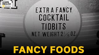 Fancy Foods @ABCEducation