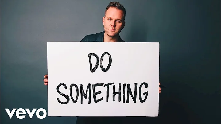 Matthew West - Do Something