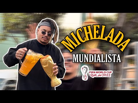 MICHELADA DE COPA DEL MUNDO - Lalo Elizarrarás