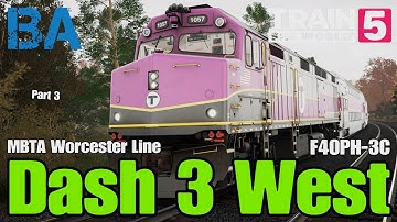 Dash Three West - F40PH-3C - MBTA Commuter - Boston To Worcester - Part 3/3 - Train Sim World 5