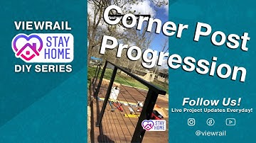 Viewrail DIY Series Corner Post Progression: Instagram Highlights