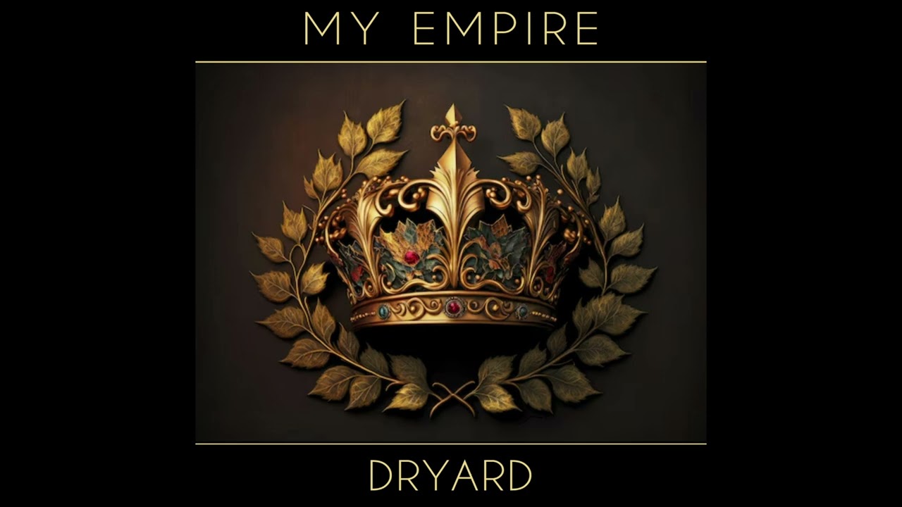 Dryard - My Empire