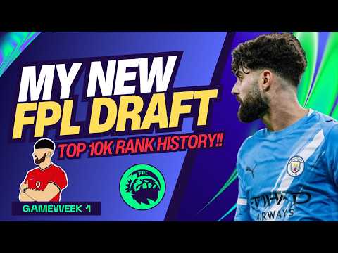 MY NEW FPL GW1 DRAFT! | TOP 10K RANK HISTORY! ✅ | Fantasy Premier League Tips 2026/27
