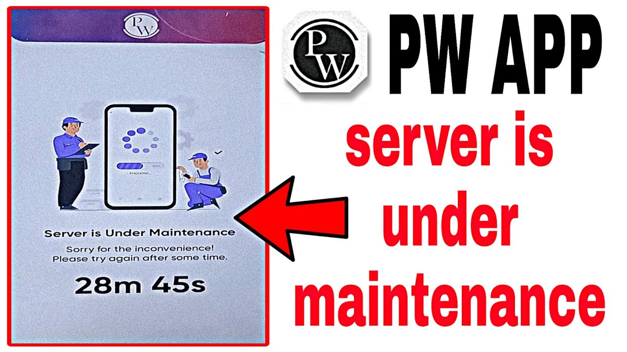 PW App Server Is Under Maintenance | PW App Not Working | PW App Login Problem