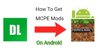 How To Get Minecraft/MCPE Mods On Android