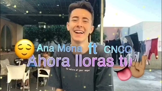 Ahora Lloras Tú Ana Mena Ft. Cnco Videostaradrirm